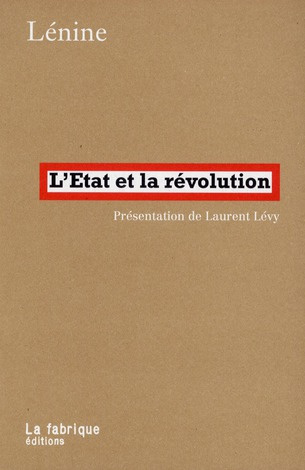 L'Etat et la révolution. La doctrine du marxisme sur l'Etat et les tâches du prolétariat dans la rév
