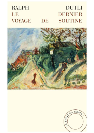 Le dernier voyage de Soutine