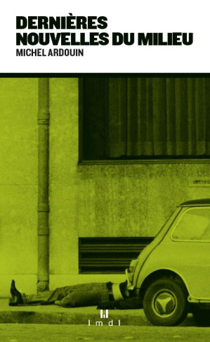 Dernières nouvelles du Milieu