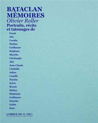 Bataclan mémoires. Photographies, récits, tatouages