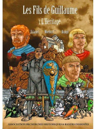 Les fils de Guillaume T01. L'héritage