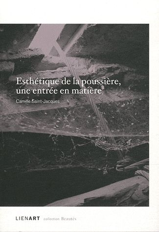 ESTHETIQUE DE LA POUSSIERE UNE ENTREE EN MATIERE