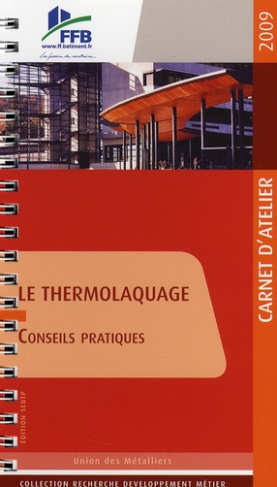 Le thermolaquage. Conseils pratiques
