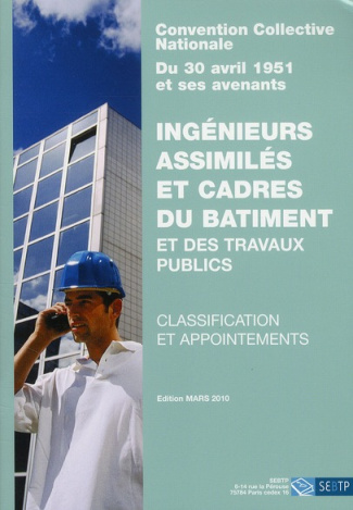 Ingénieurs assimilés et cadres du bâtiment et des travaux publics. Classification et appointements