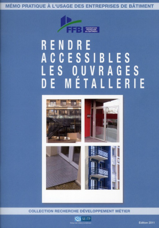 Rendre accessibles les ouvrages de métallerie