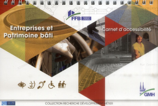 Entreprises et patrimoine bâti. Carnet d'accessibilité