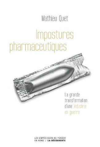 Impostures pharmaceutiques. Médicaments illicites et luttes pour l'accès à la santé