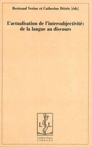 L'actualisation de l'intersubjectivité : de la langue au discours