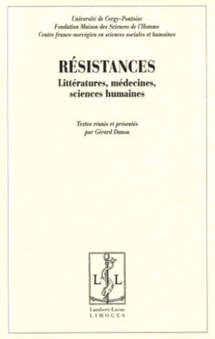 Résistances. Littératures, médecines, sciences humaines