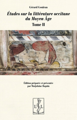 Etudes sur la littérature occitane du Moyen Age. Tome 2