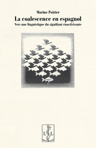 Coalescence en espagnol. Vers une linguistique du signifiant enactivisante
