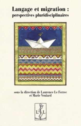 Langage et migration : perspectives pluridisciplinaires