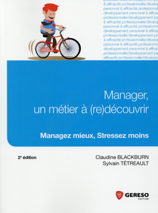 Manager, un métier à (re)découvrir. 2e édition
