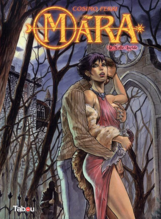 Mara Tome 1 : La folie lucide