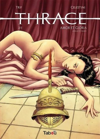 Thrace Tome 2 : Amor et Gloria