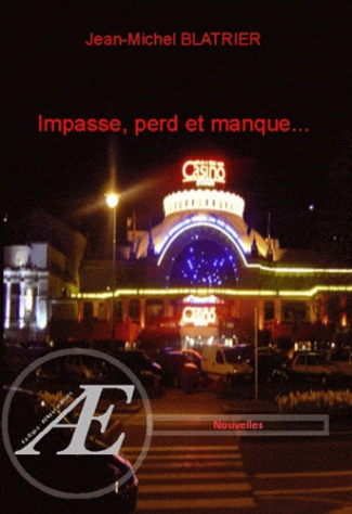 Impasse, perd et manque