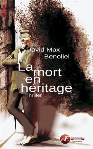 La mort en héritage . Thriller