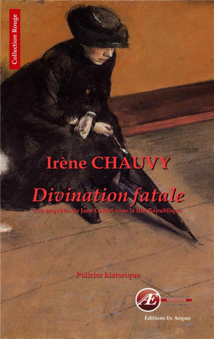DIVINATION FATALE - LES ENQUETES DE JANE CARDEL, TOME 1