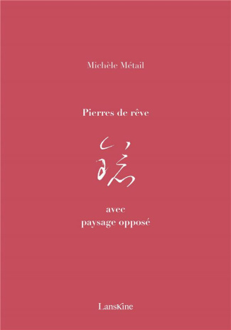 Pierres de rêve avec paysage opposé