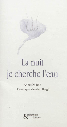 La nuit je cherche l'eau