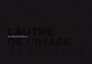 L'autre... De l'image à la réalité