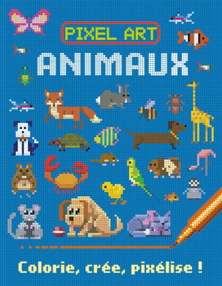 Animaux. Colorie, crée, pixélise