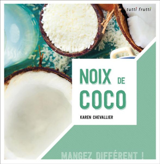 Noix de coco / Mangez différent !