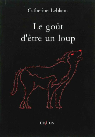 Le goût d'être un loup
