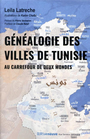 Généalogie des villes de Tunisie. Au carrefour de deux mondes