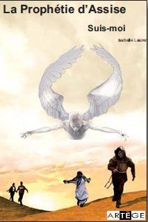 La prophétie d'Assise Tome 1 : Suis-moi