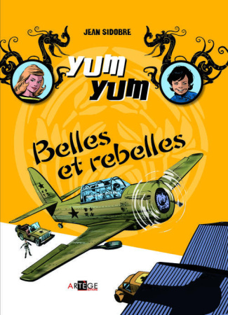 Yum Yum Tome 2 : Belles et rebelles