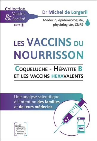 Les vaccins du nourrisson, coqueluche, hépatite B et les vaccins hexavalents. Une analyse scientifiq
