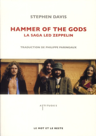 Hammer of the gods. La saga Led Zeppelin