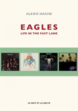 Eagles. Life in the fast lane