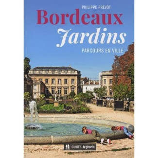 Bordeaux jardins. Parcours en ville