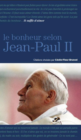 Le Bonheur selon Jean-Paul II