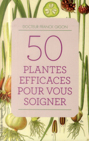 50 plantes efficaces pour vous soigner