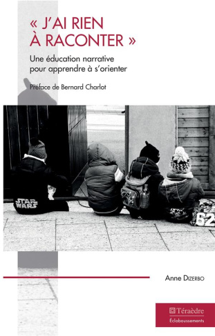 J"'ai rien à raconter". Une éducation narrative pour apprendre à s'orienter