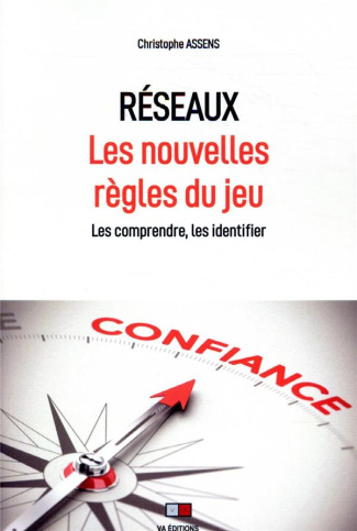 Réseaux, les nouvelles règles du jeu. Les comprendre. Les identifier