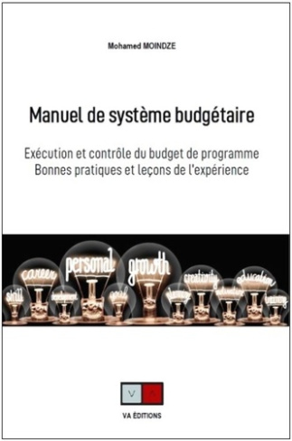 Manuel de système budgétaire. Exécution et contrôle du budget de programme. Bonnes pratiques et leço