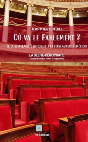 Où va le Parlement ? De la souveraineté nationale à la souveraineté numérique, 2e édition revue et a