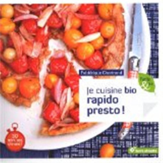 Je cuisine bio rapido presto !