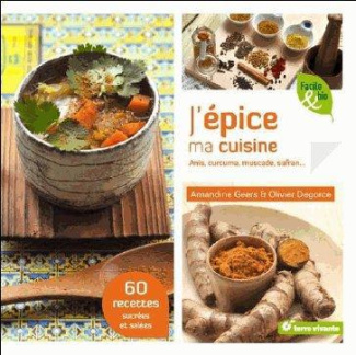 J'épice ma cuisine. Anis, curcuma, muscade, safran