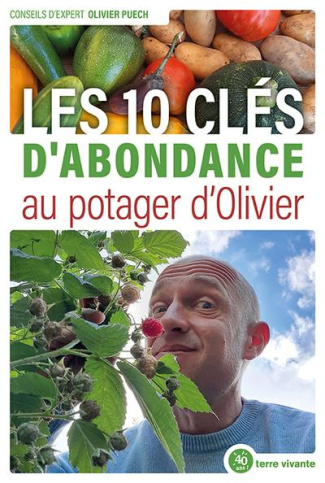 Les clés de l'abondance au potager d'Olivier