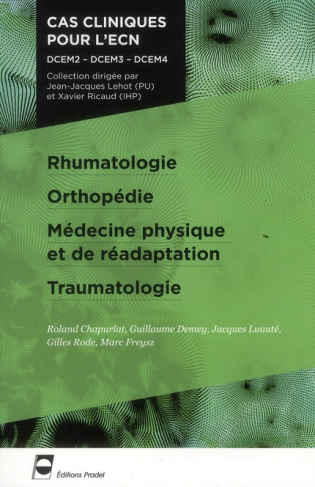 Rhumatologie, orthopédie, médecine physique et de réadaptation, traumatologie