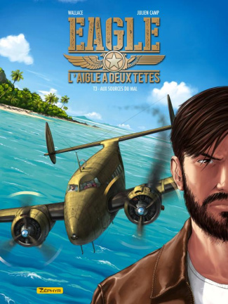 Eagle : L'aigle à deux têtes Tome 3 : Aux sources du mal