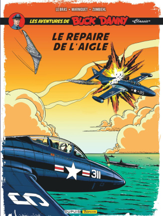 Les aventures de Buck Danny "Classic" Tome 8 : Le repaire de l'aigle