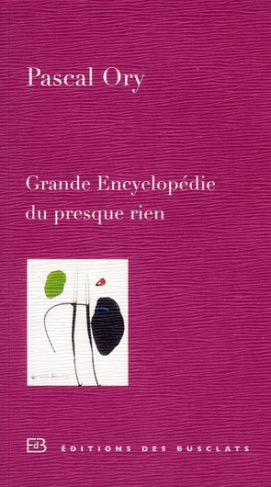 Grande Encyclopédie du presque rien