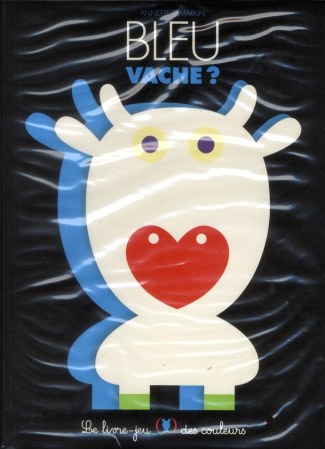 Bleu vache ? Le livre-jeu des couleurs