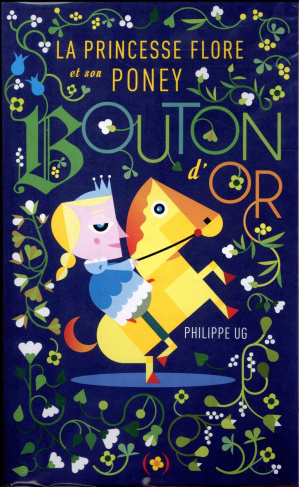 La Princesse Flore et son poney Bouton d'or